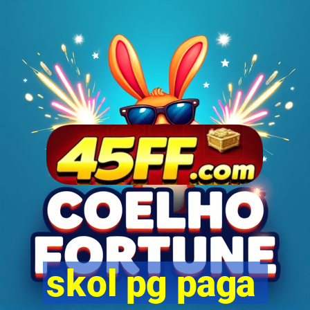 skol pg paga
